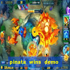 pinata wins demo com funcionalidade